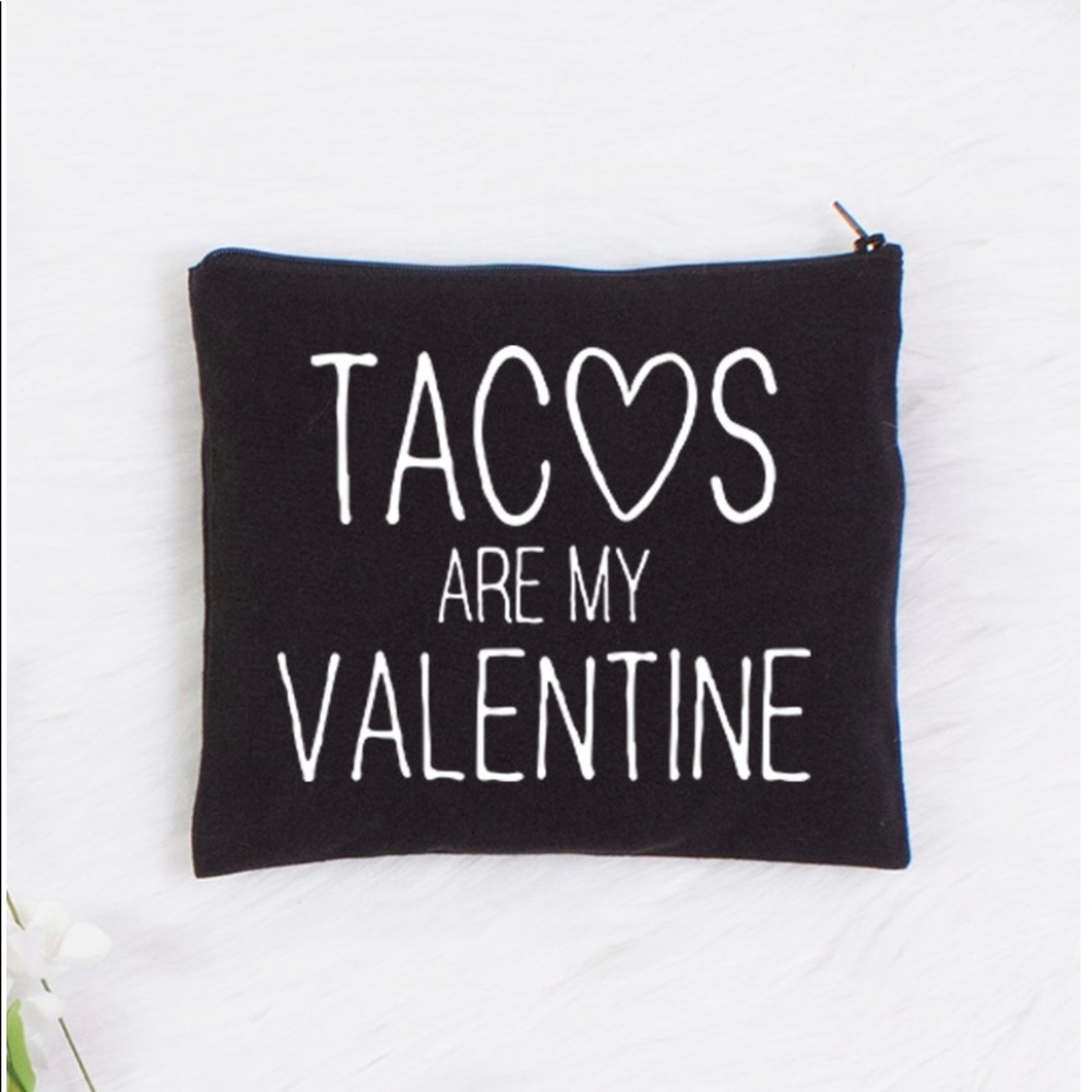 Tacos Are My Valentine Cosmetic Bag